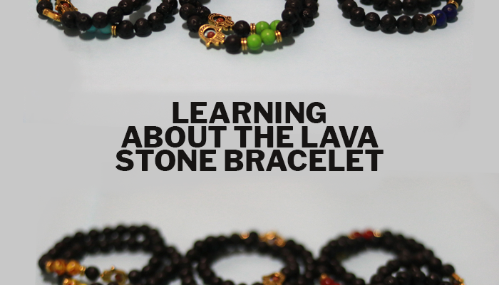 Learning About The Lava Stone Bracelet