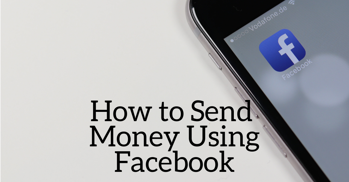 How to Send Cash to Your Friends using Facebook