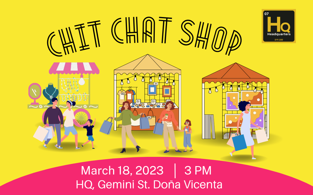 Chit Chat Shop: A Pop-Up Bazaar In Davao Organized by HQ Compound in Celebration of Women’s Month